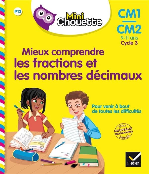 Mieux comprendre les fractions et les nombres décimaux ; CM1