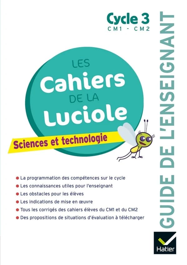 Les cahiers de la luciole : sciences et technologie ; CM1, CL2 ; guide de l'enseignant (édition 2018)