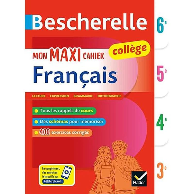 Bescherelle : mon maxi cahier de français ; 6e, 5e, 4e, 3e ; pour progresser en français au collège