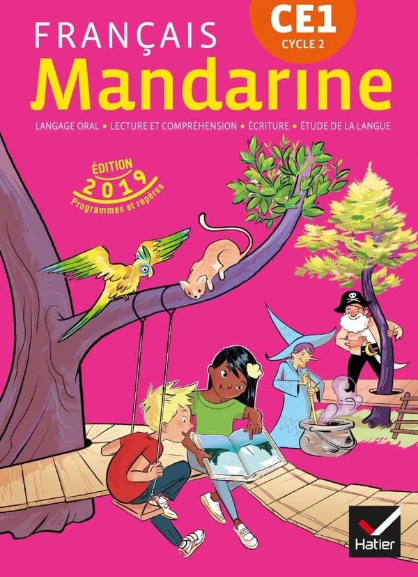Français, mandarine : CE1 : langage oral, lecture et compréhension, écriture, étude de la langue (éd. 2019) sous la direction de Françoise Lagache,... ; [par] Emeline Berthe,... Aude Hoppeler,... Lucie Lepeigné,... [et al.]