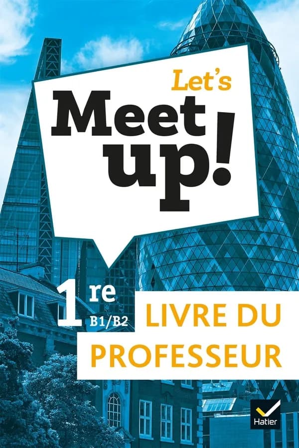 Let's meet up ! : anglais ; 1re ; livre du professeur (édition 2019)