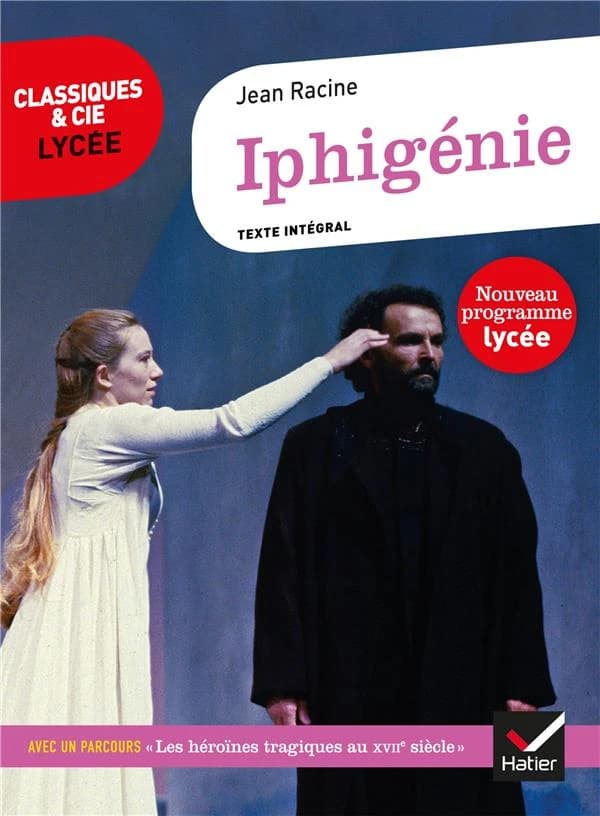 Iphigénie : 1674 : texte intégral suivi d'un dossier nouveau bac