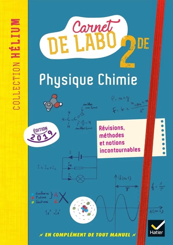 Hélium : physique chimie ; 2de ; carnet de labo (édition 2019)