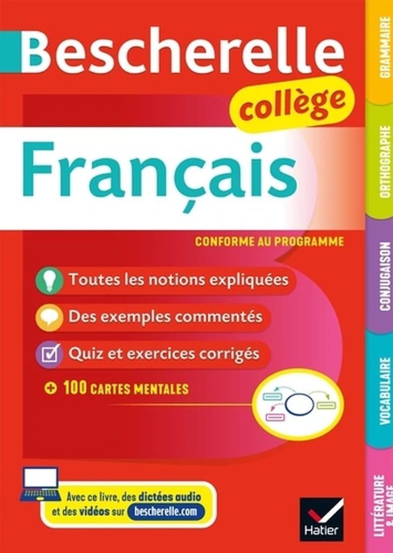 Bescherelle français : collège, grammaire, orthographe, conjugaison, vocabulaire, littérature et image