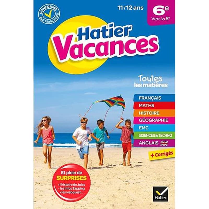 CAHIER DE VACANCES 2022 DE LA 6E VERS LA 5E - POUR REVISER SON ANNEE DANS TOUTES LES MATIERES