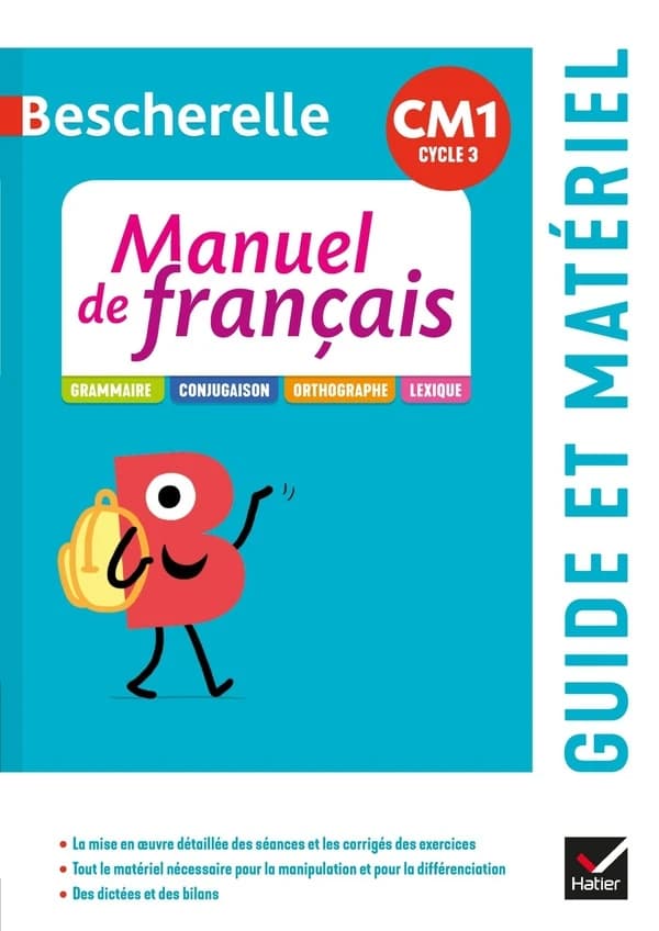 Manuel de français : grammaire, conjugaison, orthographe, lexique : CM1, cycle 3 : guide et matériel : la mise en oeuvre détaillée des séances et les corrigés des exercices, tout le matériel nécessaire pour la manipulation...