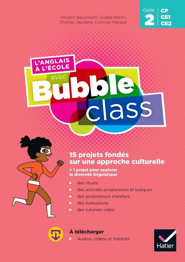 L'anglais à l'école avec Bubble Class : Cycle 2 ; Guide Pédagogique