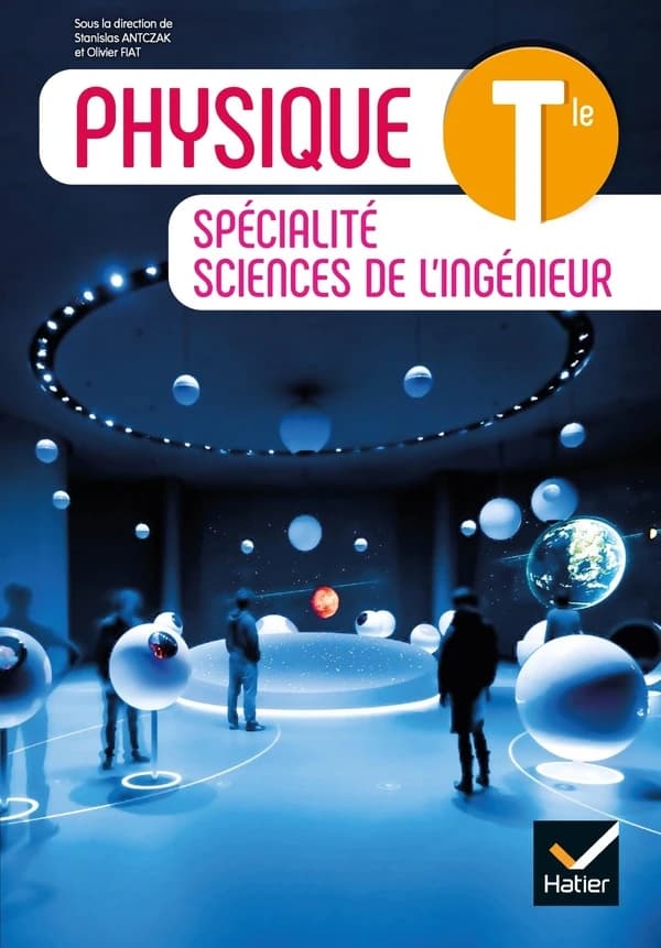 Physique : Tle spécialité sciences de l'ingénieur
