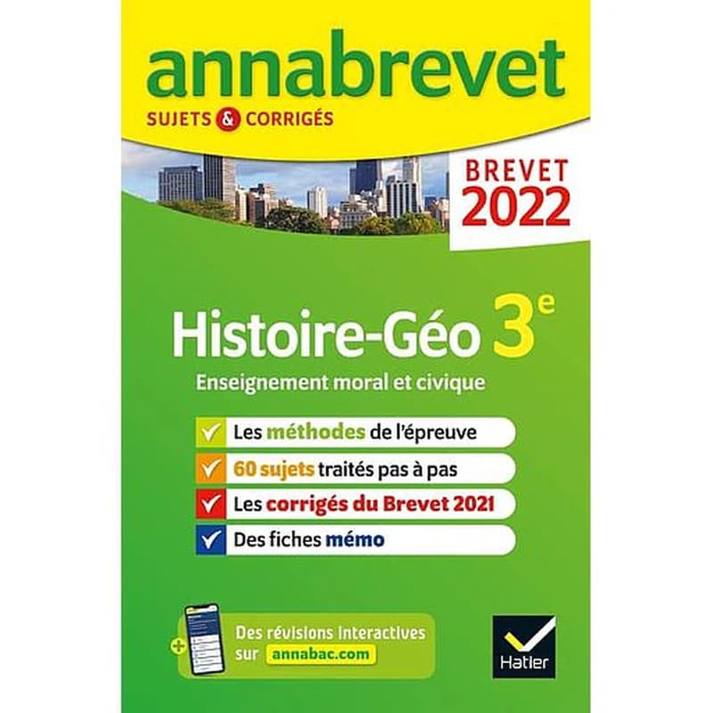 ANNALES DU BREVET ANNABREVET 2022 HISTOIRE-GEOGRAPHIE EMC 3E - METHODES DU BREVET & SUJETS CORRIGES