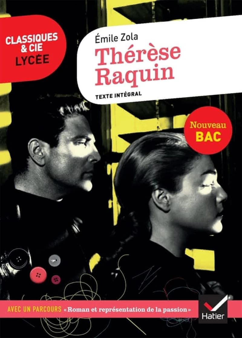 Thérèse Raquin : texte intégral suivi d'un dossier Nouveau bac