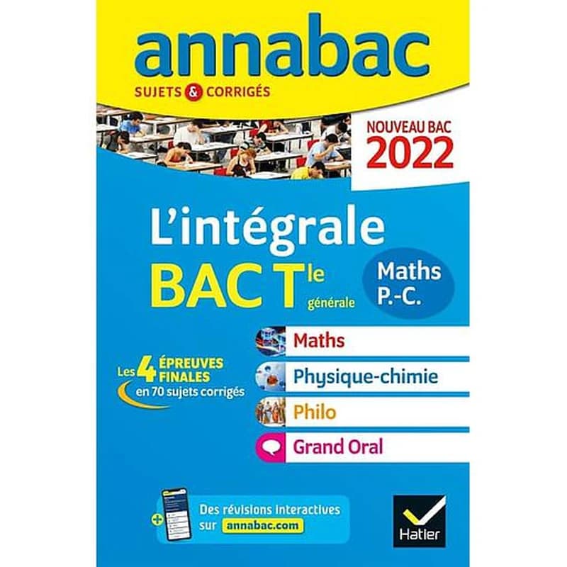 L'intégrale du bac : maths, physique-chimie, philo, grand oral : Tle générale