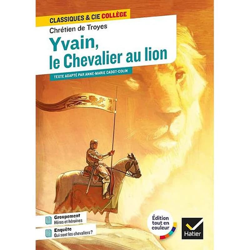 Yvain, le chevalier au lion : texte intégral
