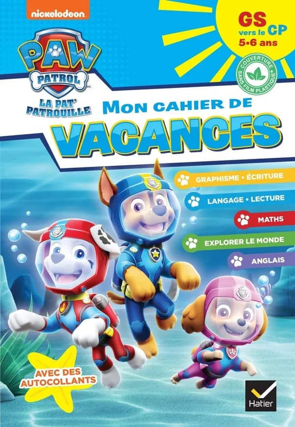 La Pat'Patrouille ; mon cahier de vacances ; GS vers le CP