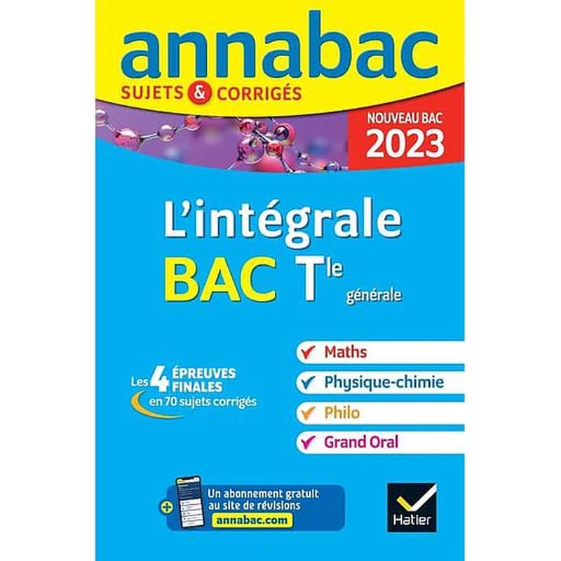 L'intégrale du BAC terminale générale : maths, physique-chimie, philo, grand oral