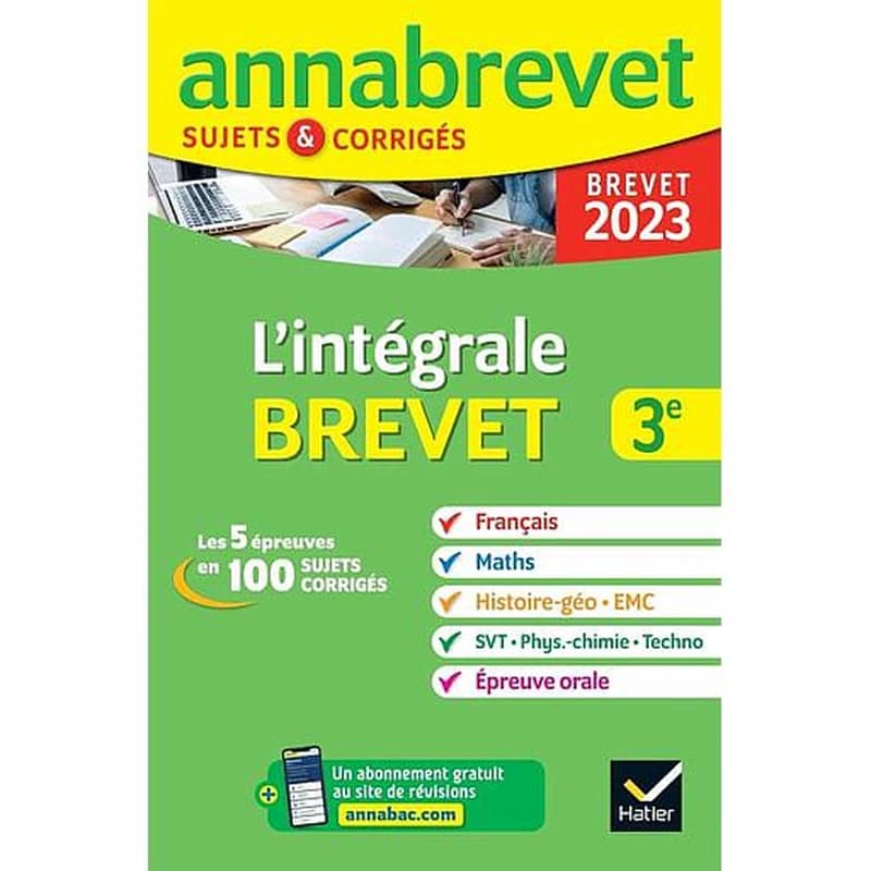 Annabrevet sujets & corrigés : annales du brevet annabrevet 2023 l'integrale du brevet 3e