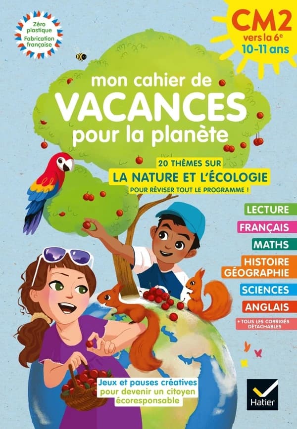 Mon cahier de vacances pour la planète ; du CM2 à la 6e