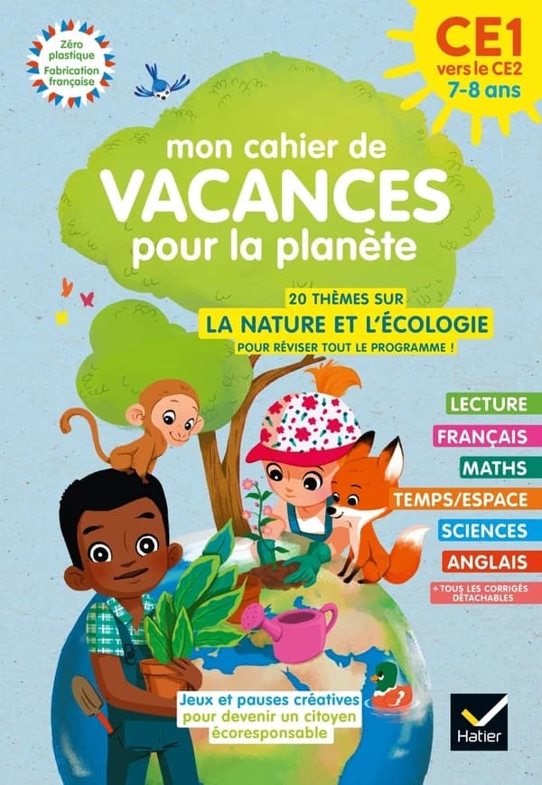 Mon cahier de vacances pour la planète CE1 vers le CE2 : 7-8 ans
