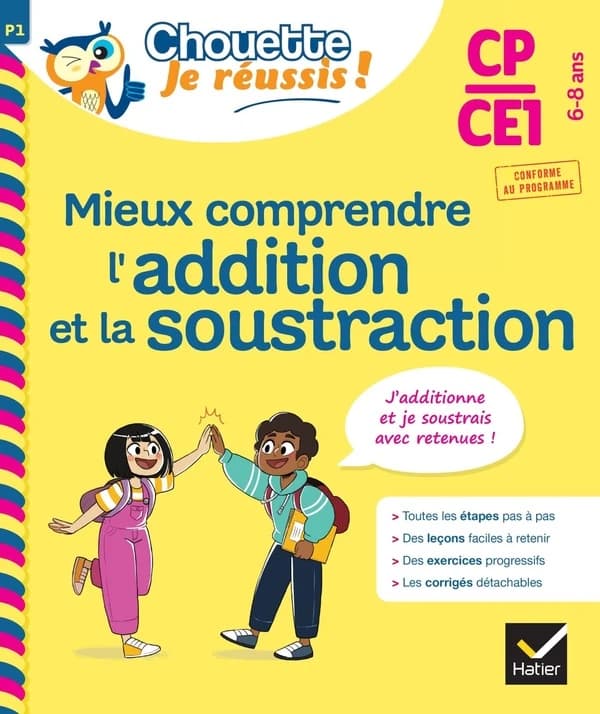 Mieux comprendre l'addition et la soustraction ; CP, CE1