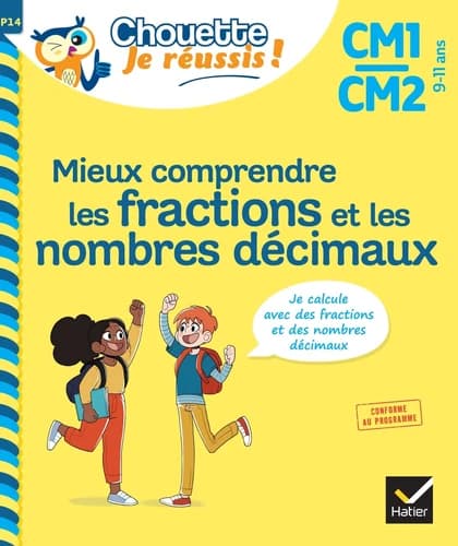 Mieux comprendre les fractions et les nombres décimaux ; CM1, CM2