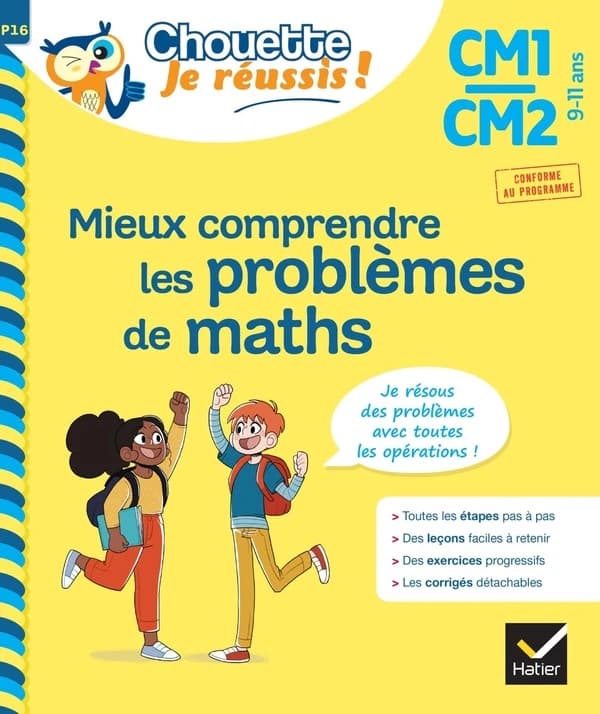 Mieux comprendre les problèmes de maths ; CM1, CM2