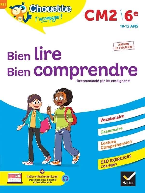 Chouette entraînement Tome P31 : bien lire, bien comprendre ; CM2, 6e