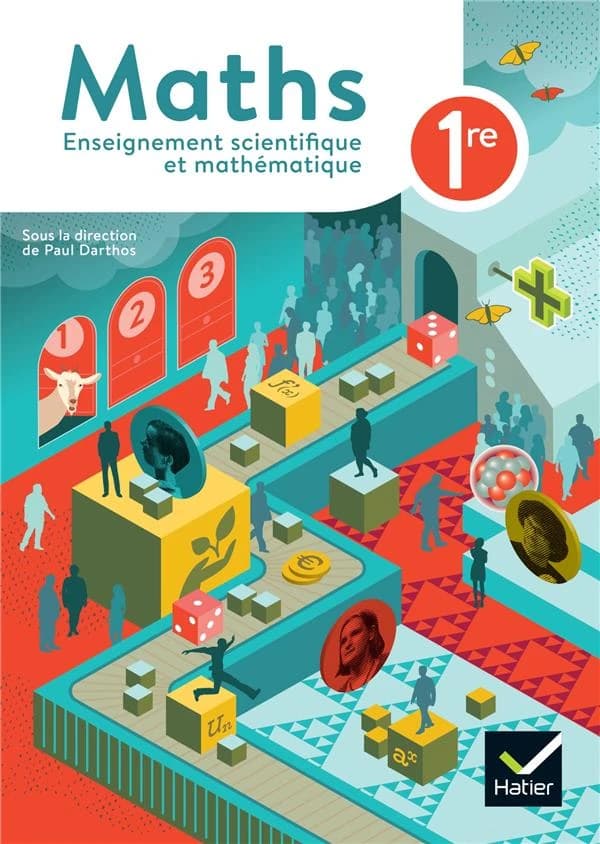 Maths : enseignement scientifique et mathématique : 1re
