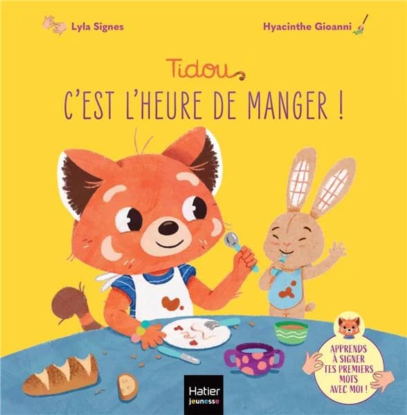 C'est l'heure de manger ! : apprends à signer tes premiers mots avec moi !