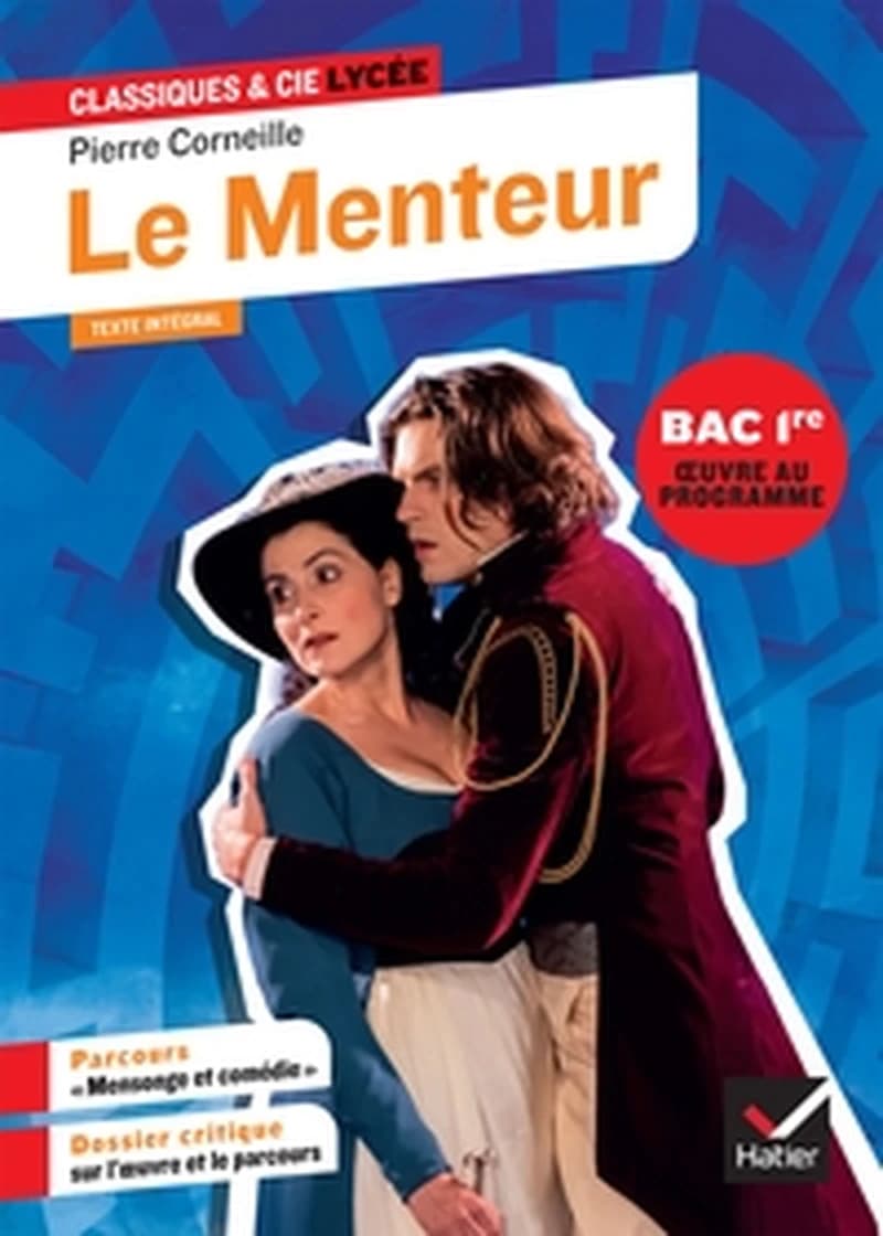 Le menteur : 1644 : texte intégral suivi d'un dossier nouveau bac