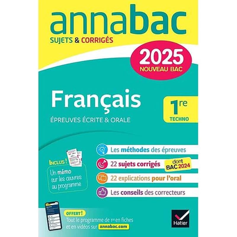 Annabac sujets & corrigés Tome 2 : Français ; 1re techno ; Épreuves écrite & orale