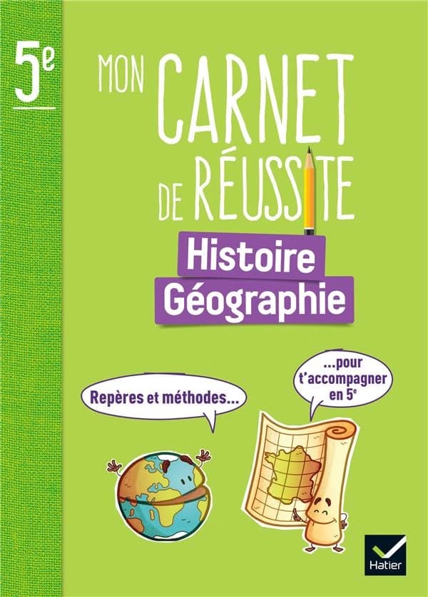 Mon carnet de réussite : histoire géographie : 5e