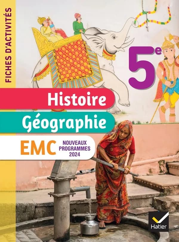 Histoire-Géographie-EMC ; 5e ; Livre élève ; Fiches d'activités