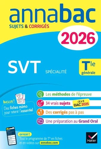 Annabac Tome 7 : Spécialité SVT ; Terminale générale ; Sujets corrigés & méthodes de l'épreuve de SVT (édition 2026)