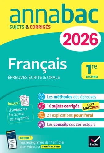 Annabac Tome 2 : Français, épreuves écrite et orale ; 1re technologique ; Sujets corrigés sur les oeuvres au programme (édition 2026)