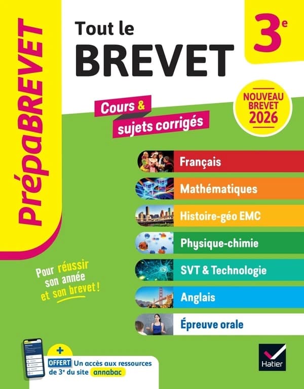 Tout le brevet 3e : cours & sujets corrigés : français, maths, histoire-géographie-EMC, physique-chimie-SVT-technologie, anglais, l'épreuve orale