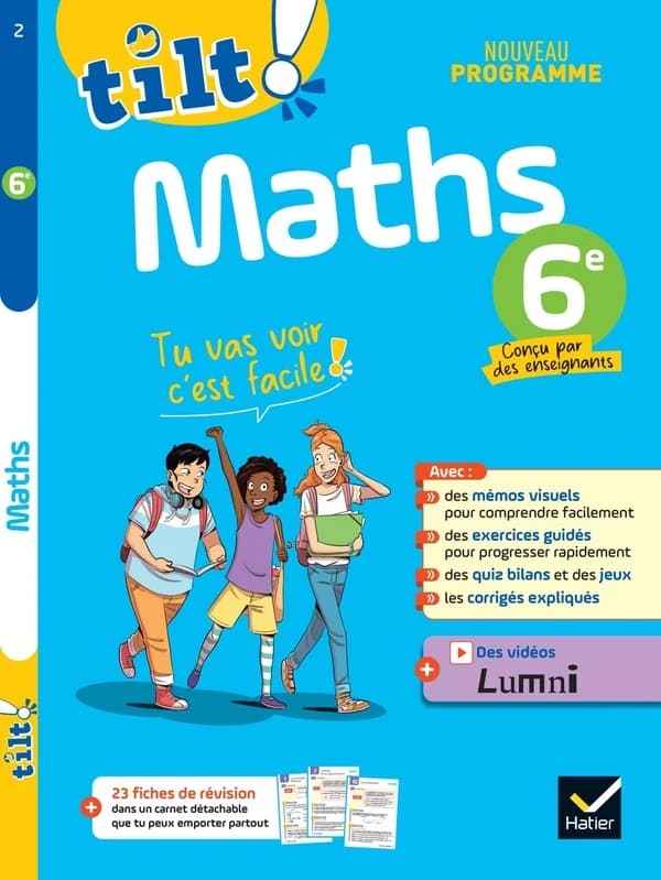 Tilt ! Tome 2 : Maths ; 6e ; Ton cahier d'entraînement pour progresser facilement