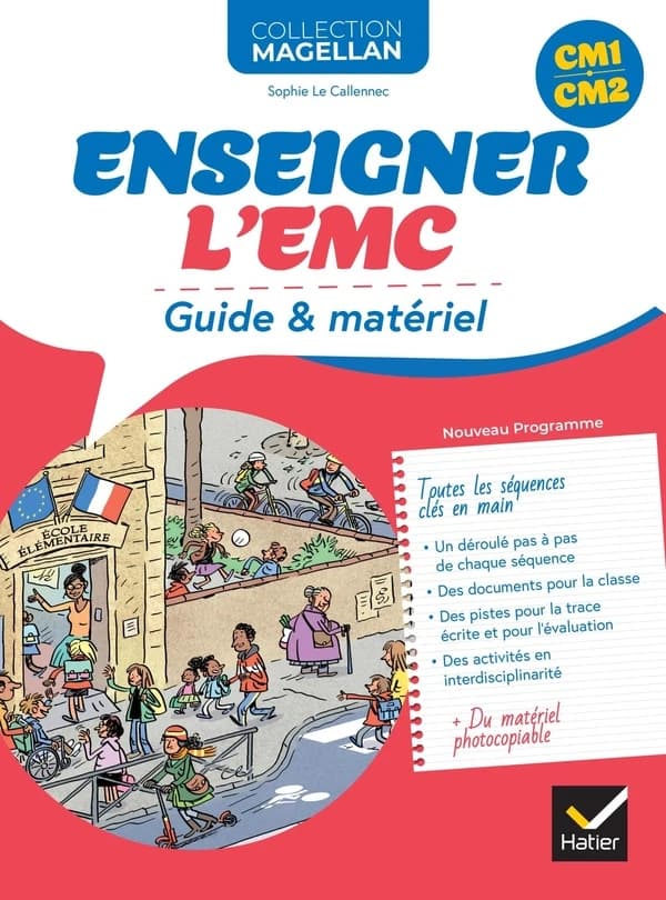 Enseigner l'EMC CM1-CM2 : Guide & matériel photocopiable