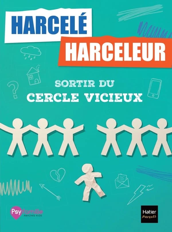 Harcelé, harceleur : Sortir du cercle vicieux