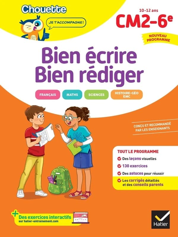 Chouette entraînement : Bien écrire, bien rédiger ; CM2, 6e