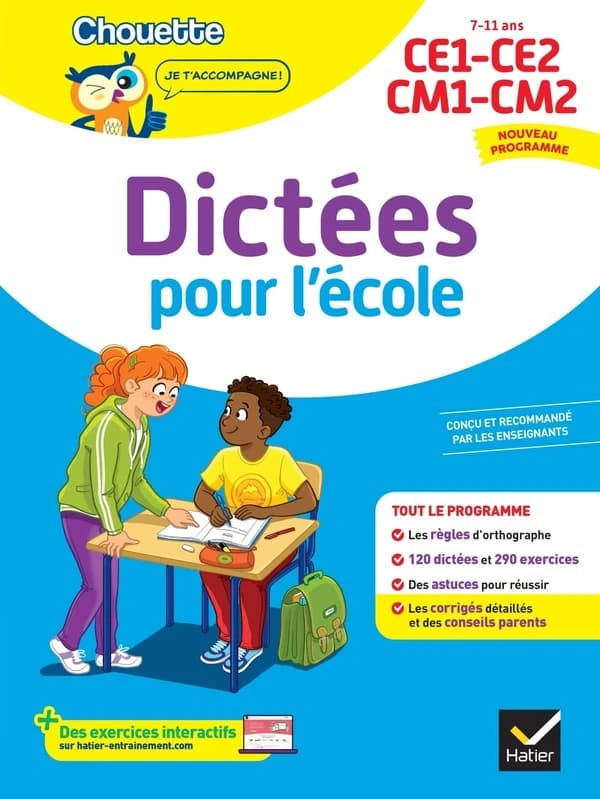 Chouette entraînement : Dictées pour l'école ; CE1, CE2, CM1, CM2