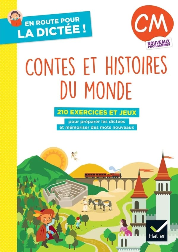 En route pour la dictée ! : CM ; Contes et Histoires du monde ; Cahier élève (édition 2026)