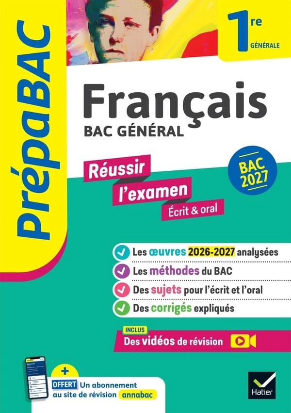 Prépabac : Français ; 1re générale ; Réussir l'examen Écrit & oral (édition 2026