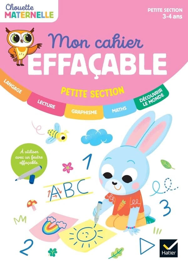 Chouette maternelle : Mon cahier effaçable ; Petite Section