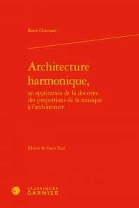 Architecture harmonique, ou Application de la doctrine des proportions de la musique à l'architecture