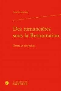 Des romancières sous la Restauration : genre et réception