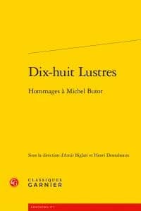 Dix-huit lustres : hommages à Michel Butor