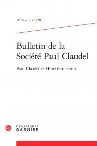 Bulletin de la société Paul Claudel n.220 : Paul Claudel et Henri Guillemin