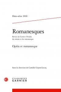 Romanesques : revue du centre d'études du roman et du romanesque