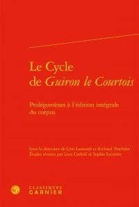 Le cycle de "Guiron le Courtois" : prolégomènes à l'édition intégrale du corpus