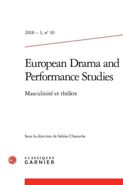 European Drama and Performance Studies n.10 : masculinité et théâtre