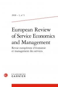 European review of service economics and management n.2018 : 1 revue européenne d'économie et management